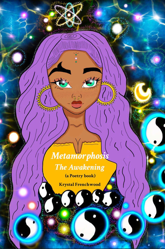 Metamorphosis: The Awakening (a Poetry book)