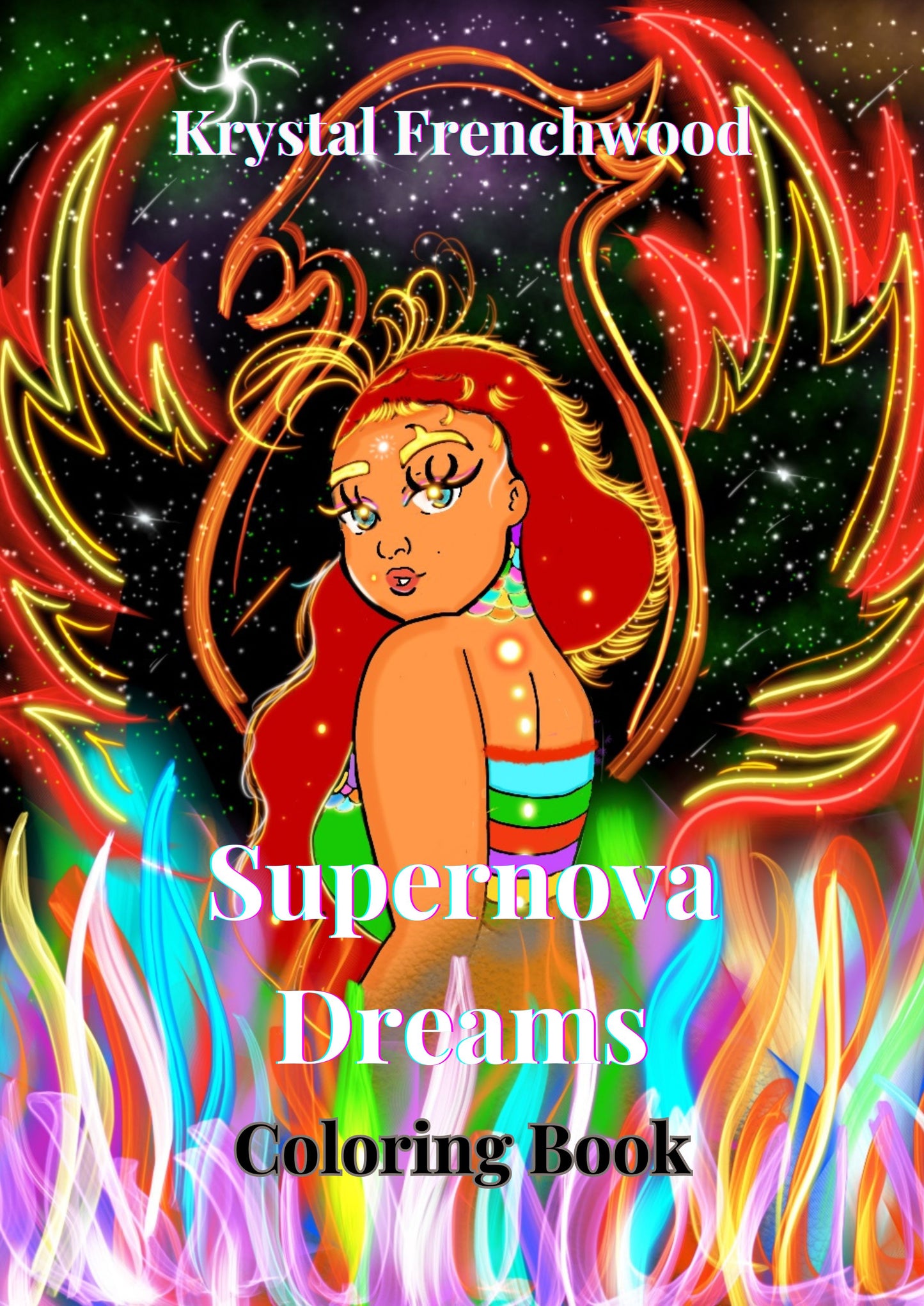 Supernova Dreams: Coloring Book by Krystal Frenchwood